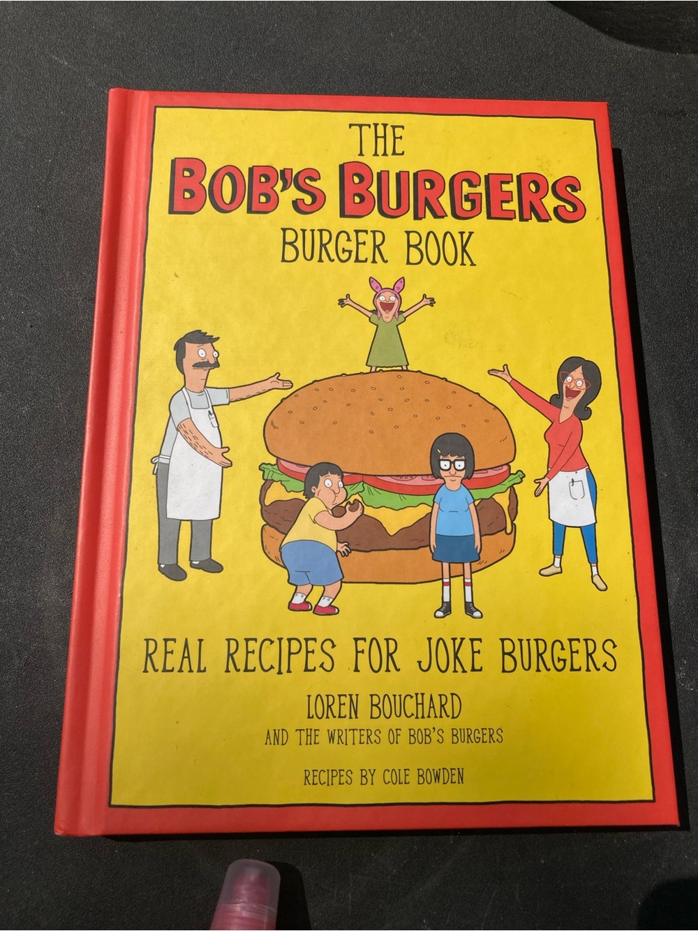 Burger Book by Loren Bouchard - Bobs Burgers